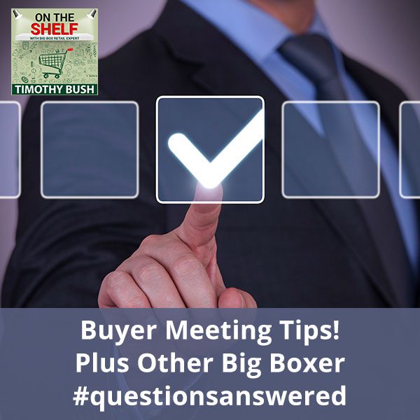 OTS 118 | Buyer Meeting Tips