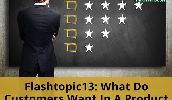 Flashtopic13: What Do Customers Want In A Product with Joe Tarnowski, Jamie Robinson, and Shannon Curtin