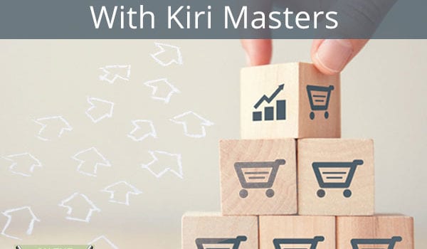 Building And Growing Your Brand On Amazon With Kiri Masters