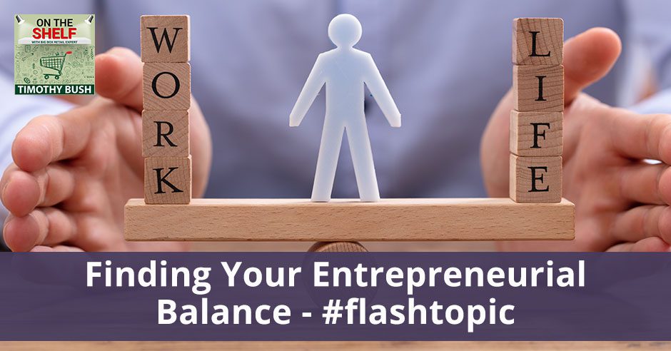 OTS 157 | Finding Your Entrepreneurial Balance